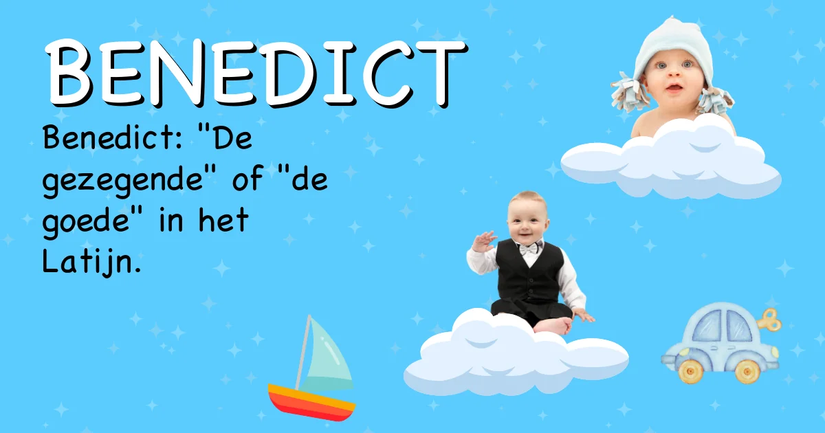 Betekenis van de naam Benedict - Ontdek de herkomst en betekenis van deze voornaam