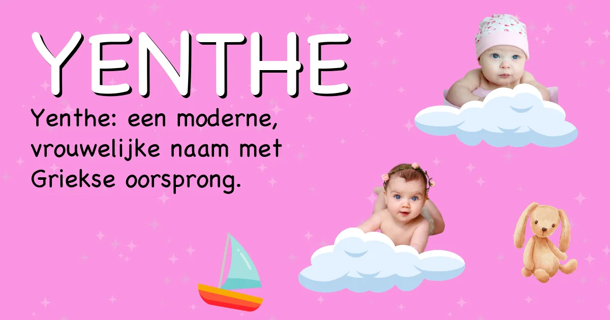 Betekenis van de naam Yenthe - Ontdek de herkomst en betekenis van deze voornaam