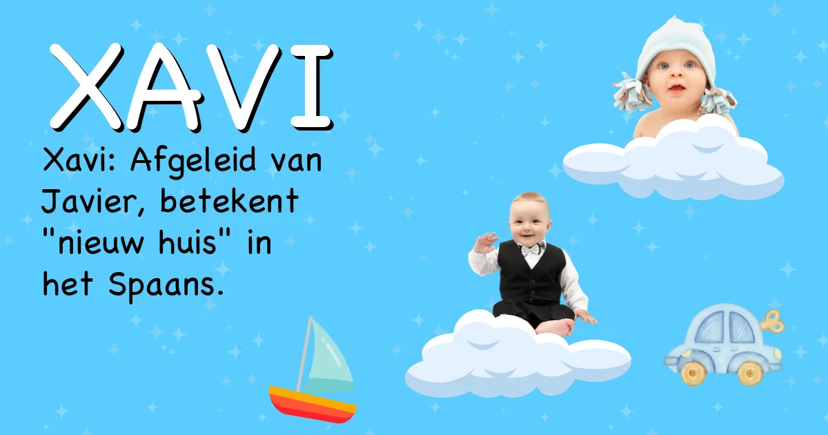 Betekenis van de naam Xavi - Ontdek de herkomst en betekenis van deze voornaam