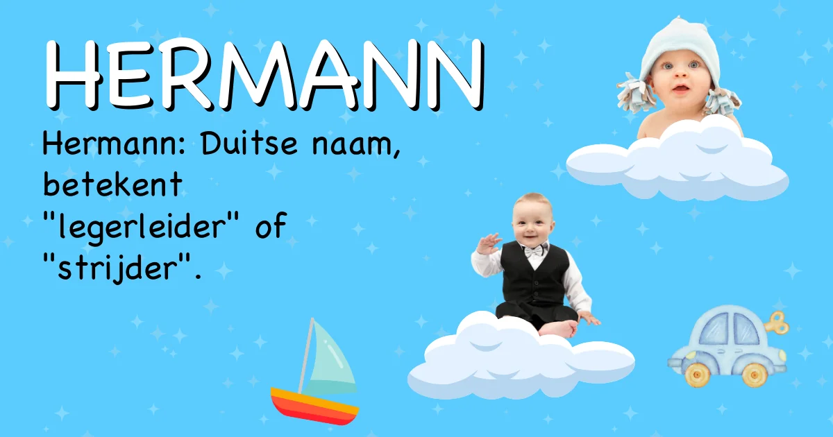 Betekenis van de naam Hermann - Ontdek de herkomst en betekenis van deze voornaam
