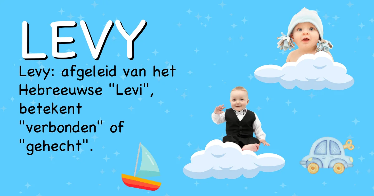 Betekenis van de naam Levy - Ontdek de herkomst en betekenis van deze voornaam