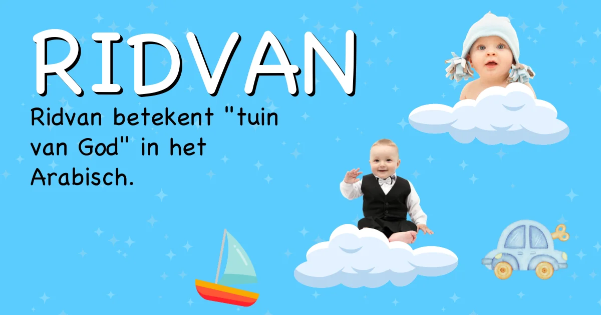 Betekenis van de naam Ridvan - Ontdek de herkomst en betekenis van deze voornaam