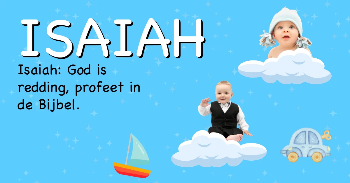 Betekenis van de naam Isaiah - Ontdek de herkomst en betekenis van deze voornaam