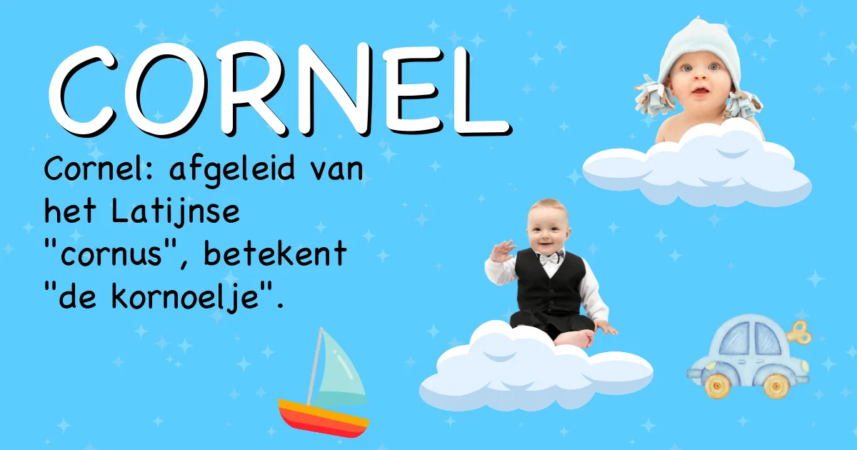 Betekenis van de naam Cornel - Ontdek de herkomst en betekenis van deze voornaam