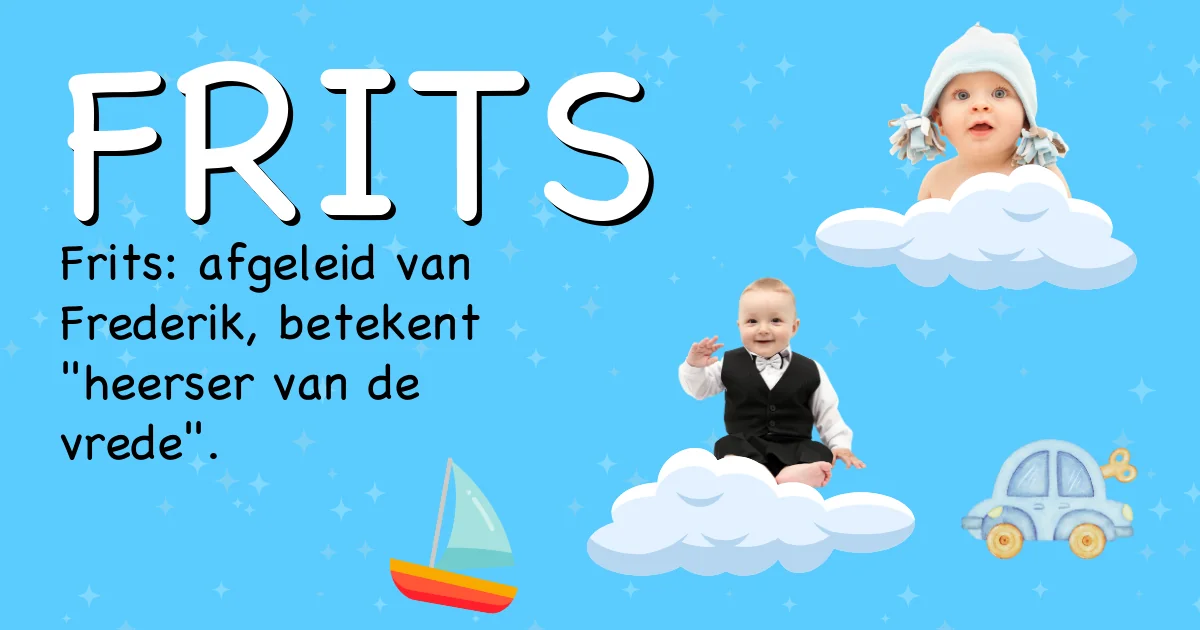 Betekenis van de naam Frits - Ontdek de herkomst en betekenis van deze voornaam