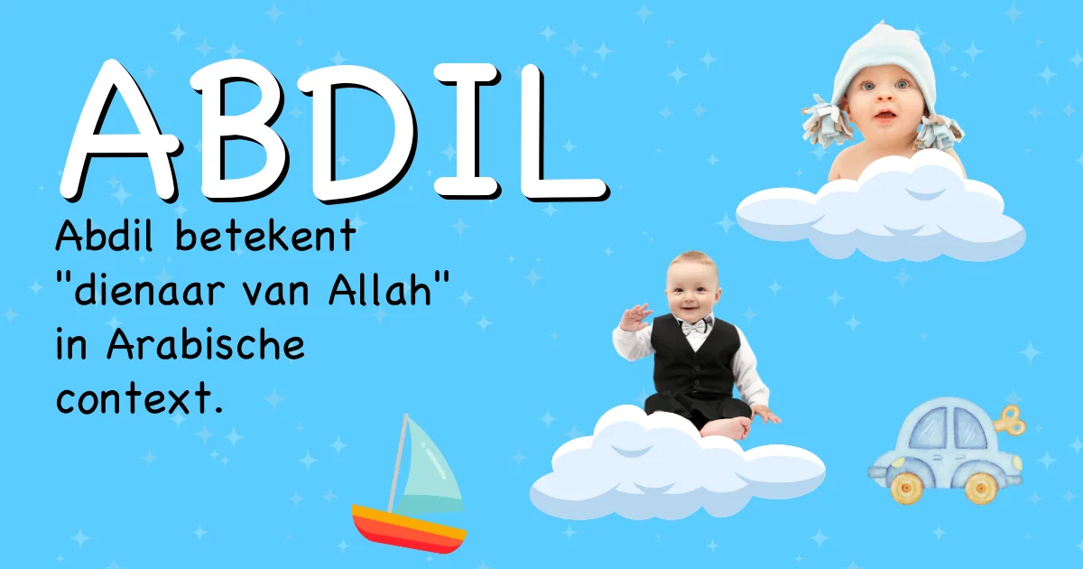 Betekenis van de naam Abdil - Ontdek de herkomst en betekenis van deze voornaam
