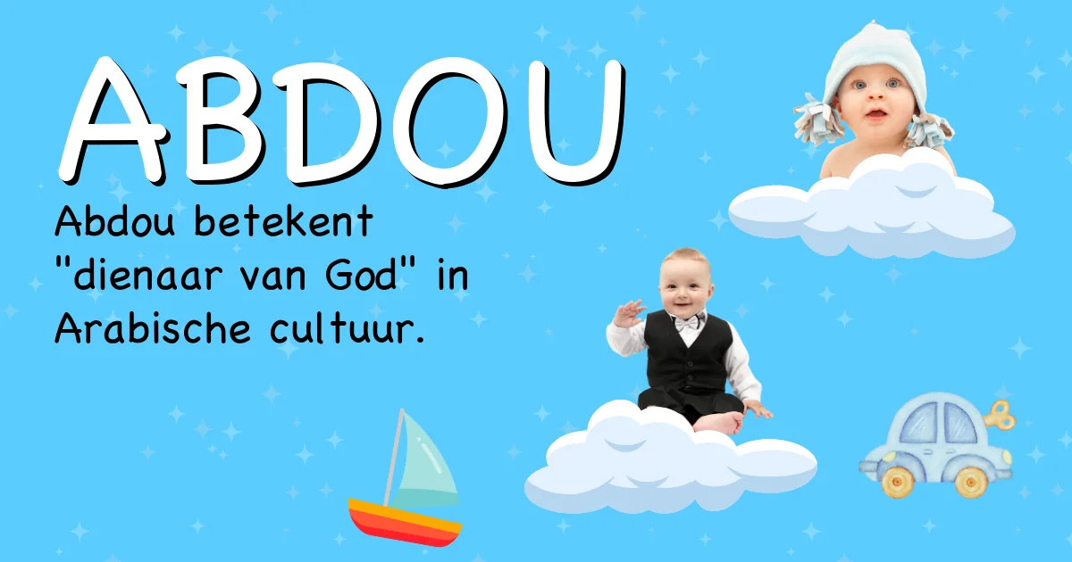 Betekenis van de naam Abdou - Ontdek de herkomst en betekenis van deze voornaam