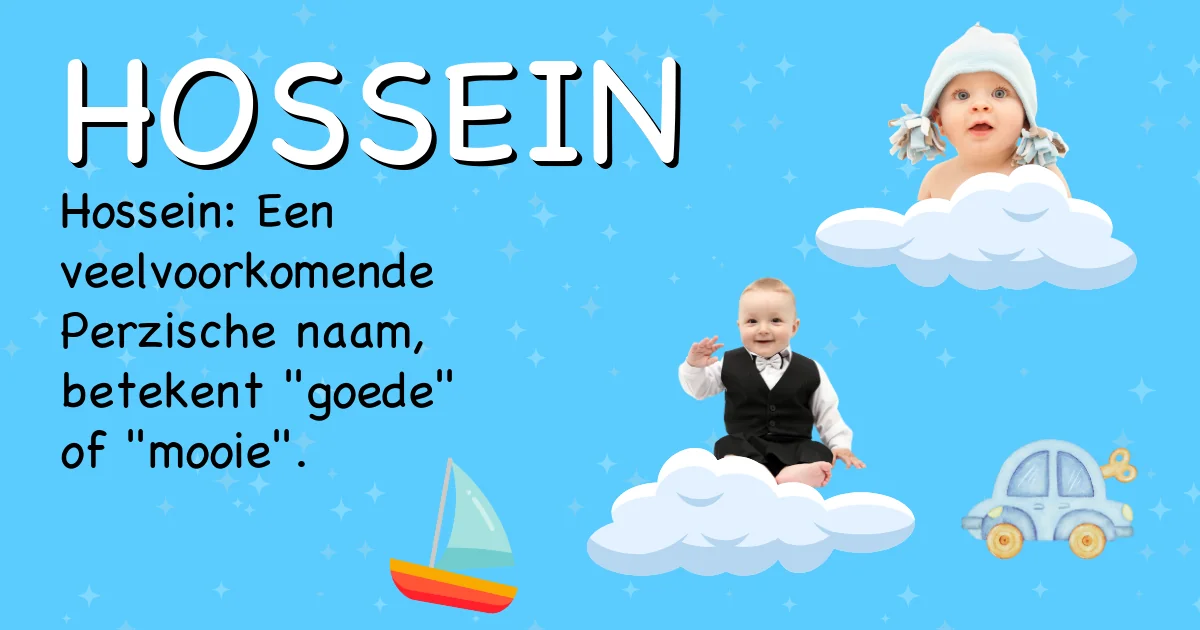 Betekenis van de naam Hossein - Ontdek de herkomst en betekenis van deze voornaam