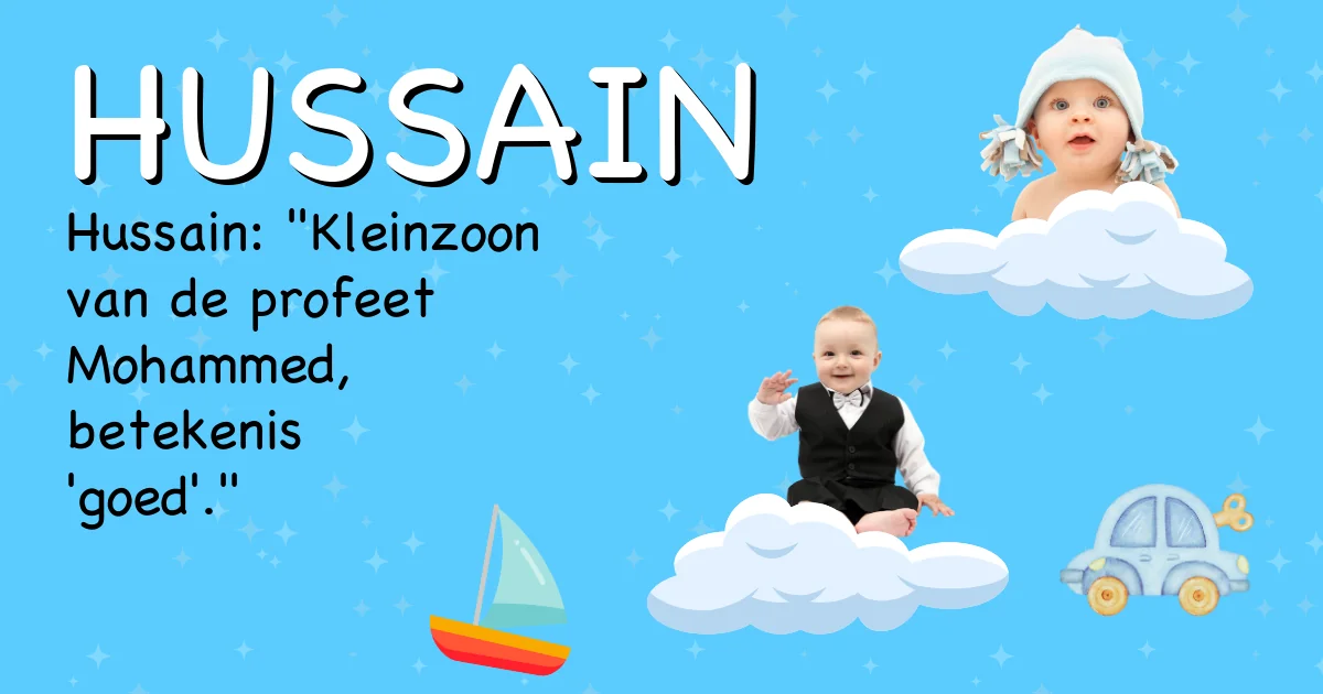 Betekenis van de naam Hussain - Ontdek de herkomst en betekenis van deze voornaam