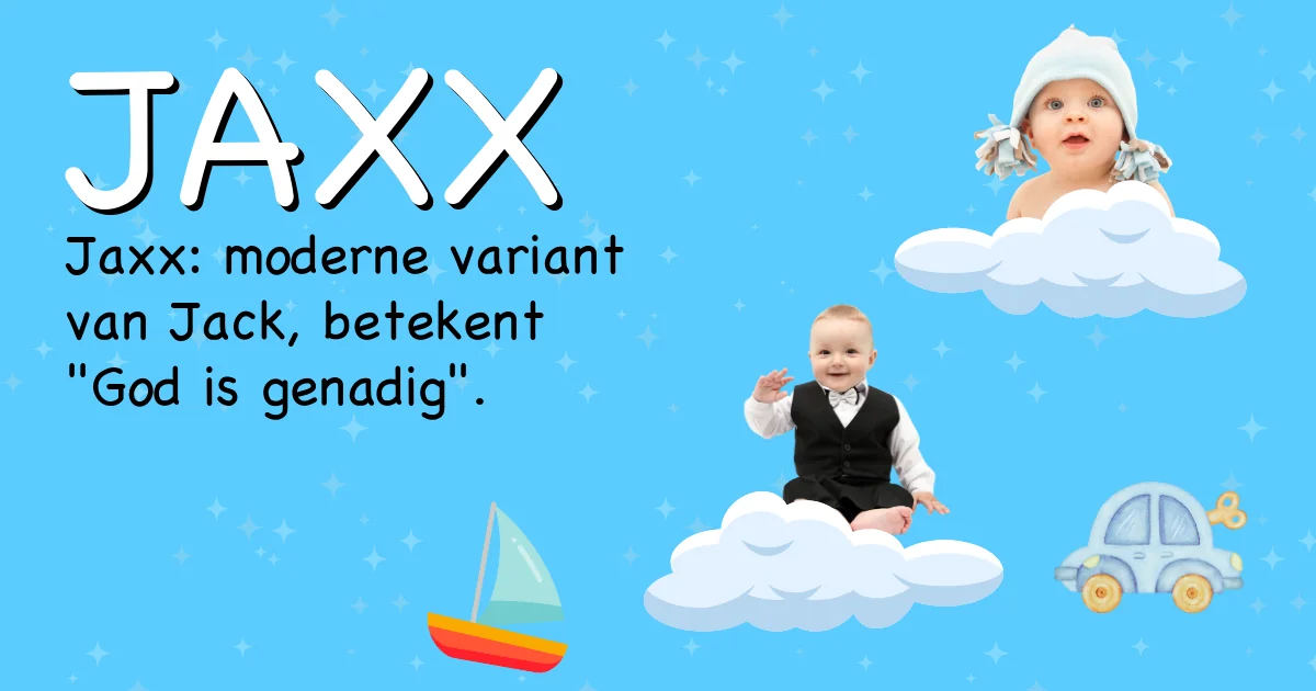 Betekenis van de naam Jaxx - Ontdek de herkomst en betekenis van deze voornaam