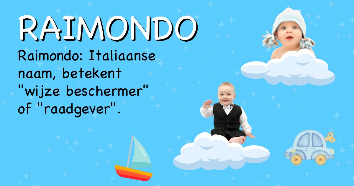 Betekenis van de naam Raimondo - Ontdek de herkomst en betekenis van deze voornaam