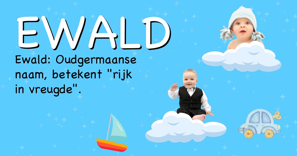Betekenis van de naam Ewald - Ontdek de herkomst en betekenis van deze voornaam