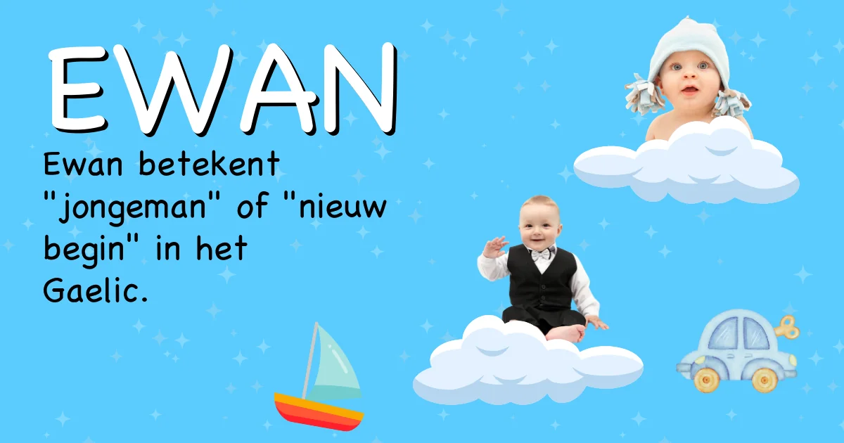 Betekenis van de naam Ewan - Ontdek de herkomst en betekenis van deze voornaam