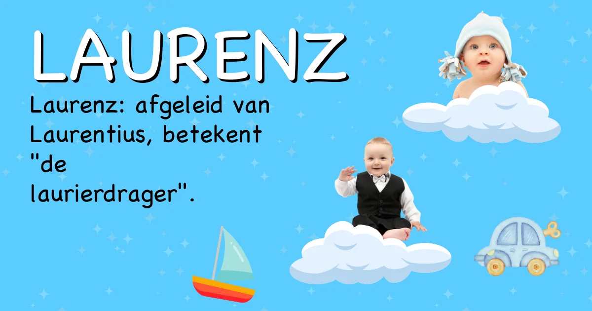 Betekenis van de naam Laurenz - Ontdek de herkomst en betekenis van deze voornaam