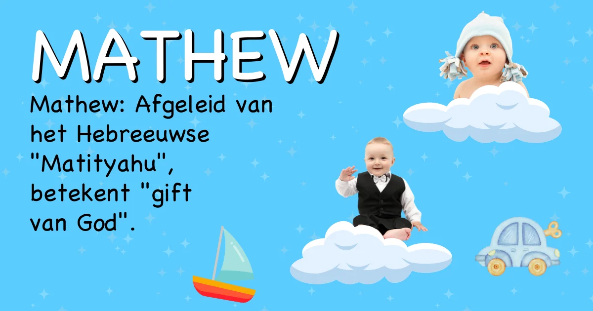 Betekenis van de naam Mathew - Ontdek de herkomst en betekenis van deze voornaam