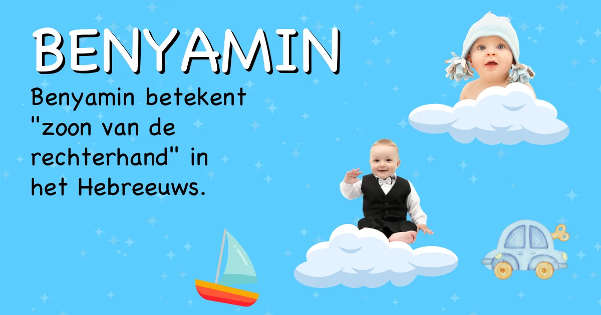 Betekenis van de naam Benyamin - Ontdek de herkomst en betekenis van deze voornaam
