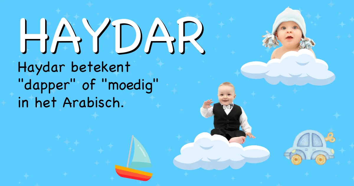 Betekenis van de naam Haydar - Ontdek de herkomst en betekenis van deze voornaam