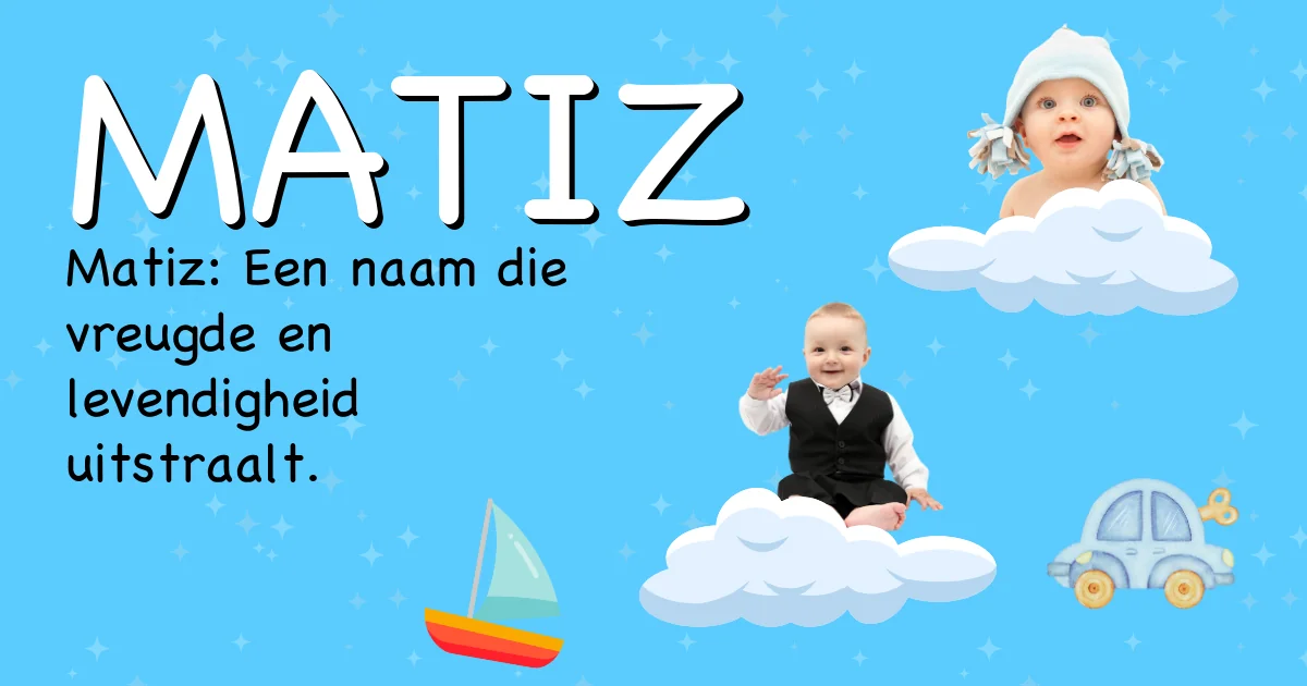 Betekenis van de naam Matiz - Ontdek de herkomst en betekenis van deze voornaam