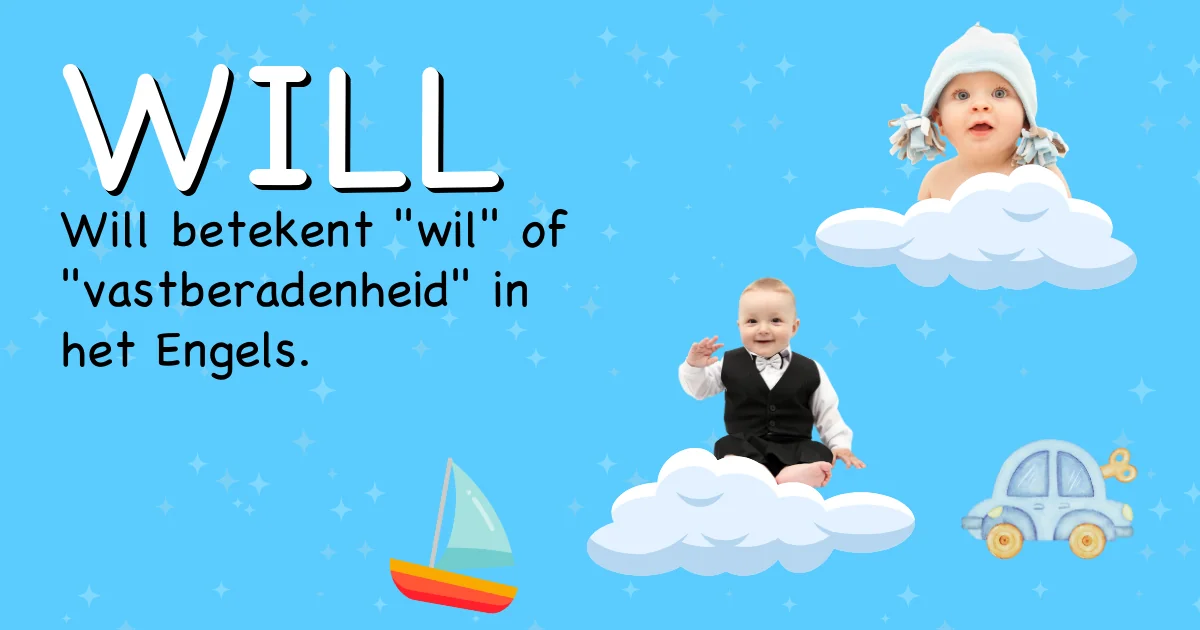Betekenis van de naam Will - Ontdek de herkomst en betekenis van deze voornaam