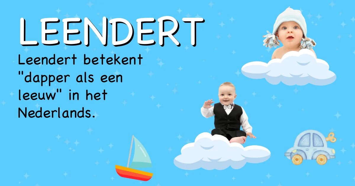 Betekenis van de naam Leendert - Ontdek de herkomst en betekenis van deze voornaam