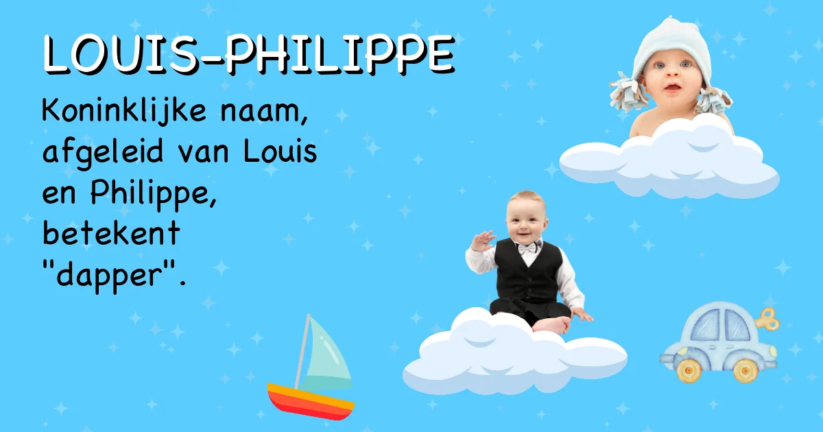 Betekenis van de naam Louis-philippe - Ontdek de herkomst en betekenis van deze voornaam