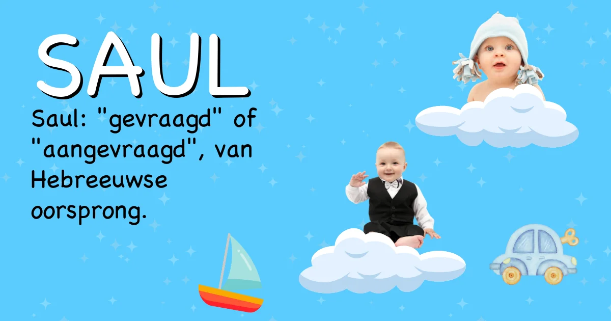 Betekenis van de naam Saul - Ontdek de herkomst en betekenis van deze voornaam