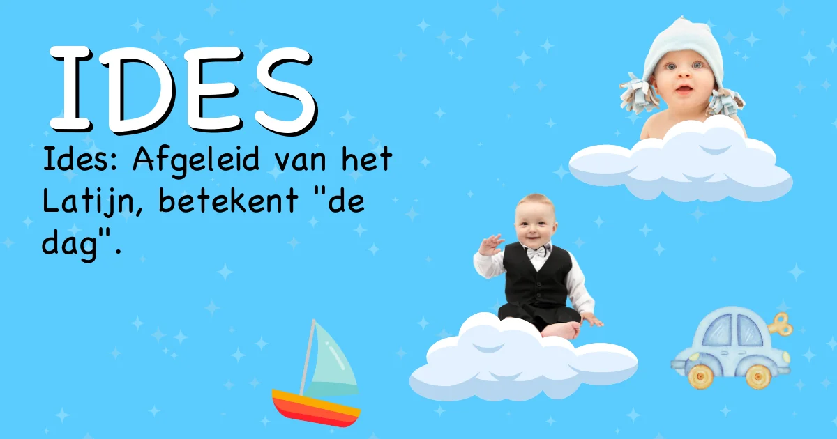Betekenis van de naam Ides - Ontdek de herkomst en betekenis van deze voornaam
