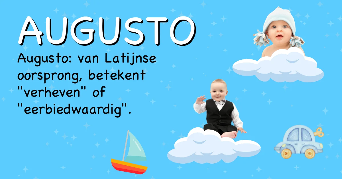 Betekenis van de naam Augusto - Ontdek de herkomst en betekenis van deze voornaam