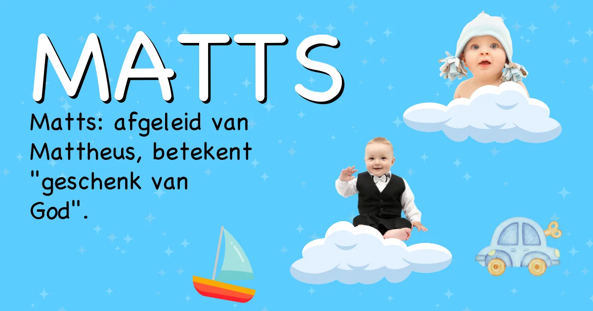 Betekenis van de naam Matts - Ontdek de herkomst en betekenis van deze voornaam