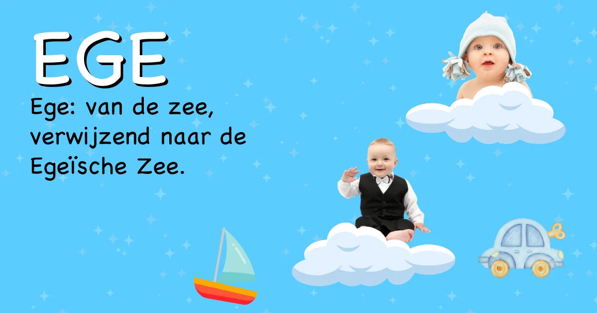 Betekenis van de naam Ege - Ontdek de herkomst en betekenis van deze voornaam