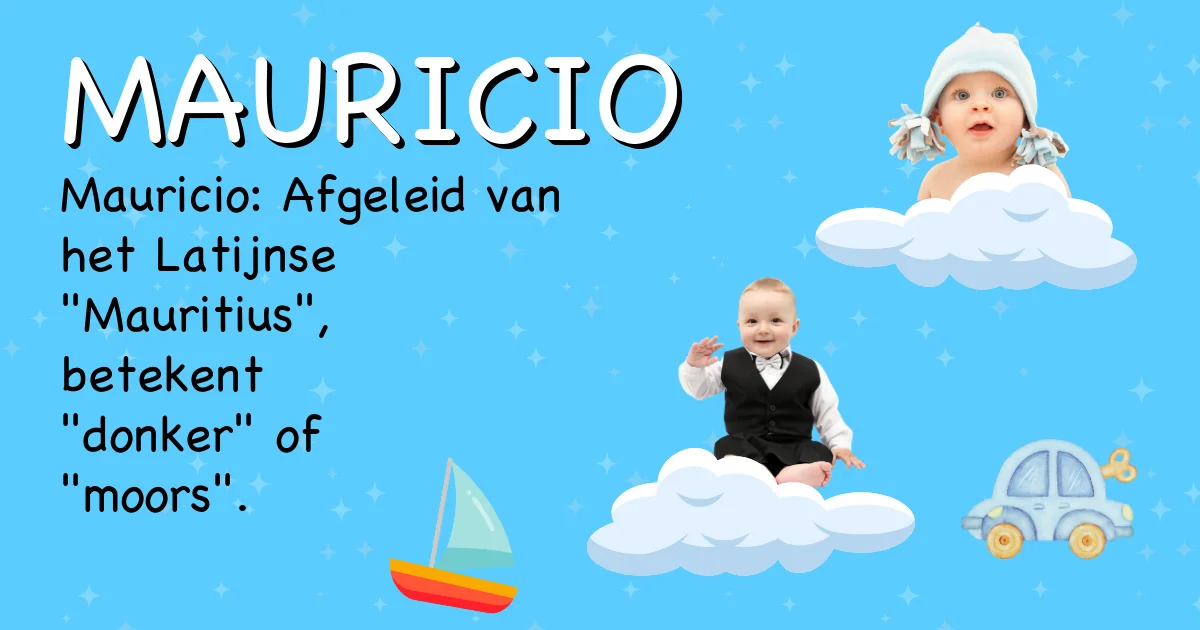 Betekenis van de naam Mauricio - Ontdek de herkomst en betekenis van deze voornaam