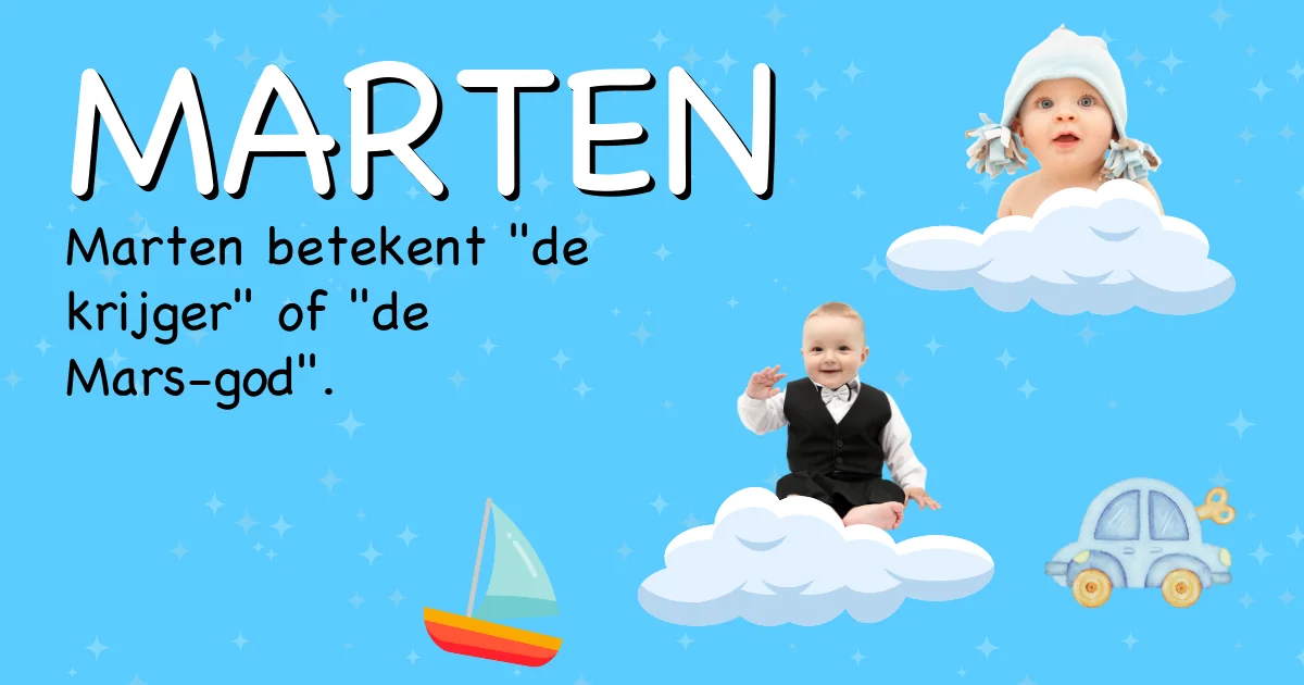 Betekenis van de naam Marten - Ontdek de herkomst en betekenis van deze voornaam