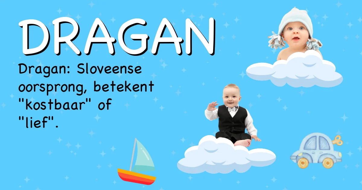 Betekenis van de naam Dragan - Ontdek de herkomst en betekenis van deze voornaam