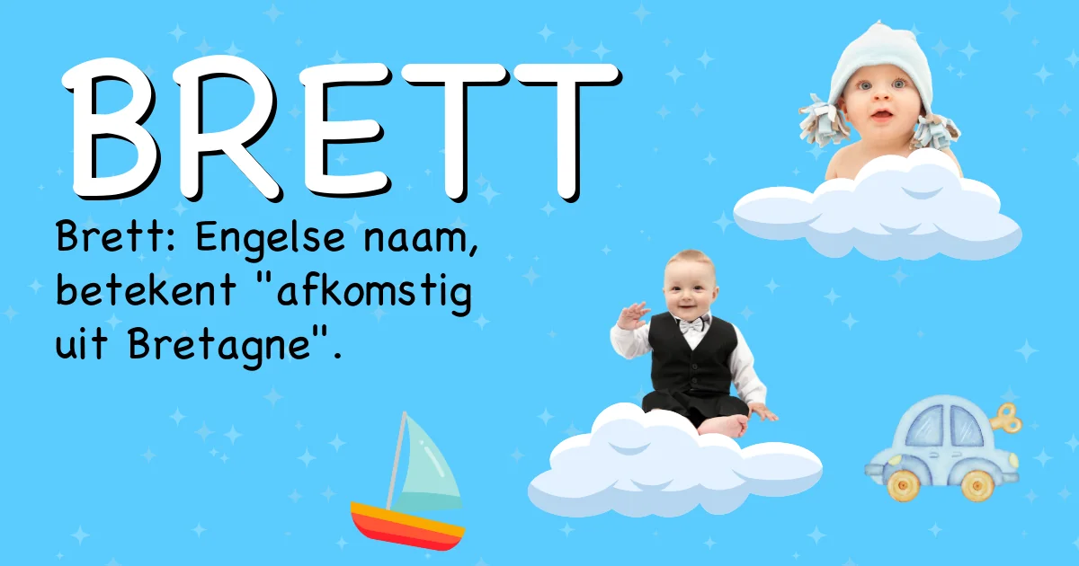 Betekenis van de naam Brett - Ontdek de herkomst en betekenis van deze voornaam