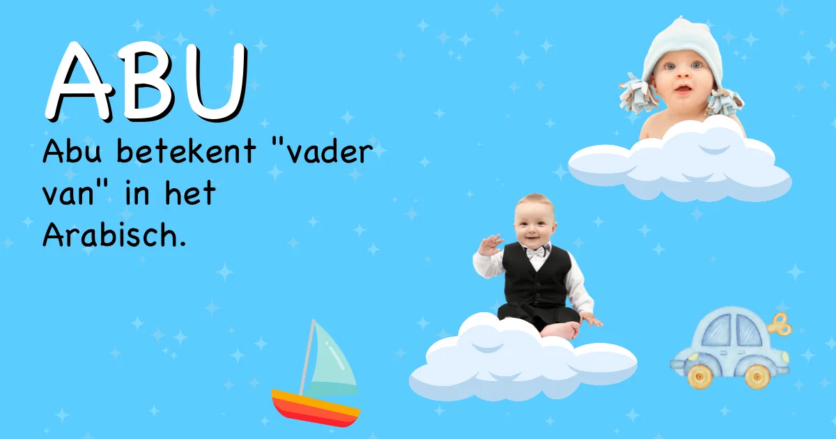 Betekenis van de naam Abu - Ontdek de herkomst en betekenis van deze voornaam