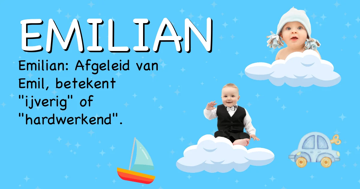 Betekenis van de naam Emilian - Ontdek de herkomst en betekenis van deze voornaam