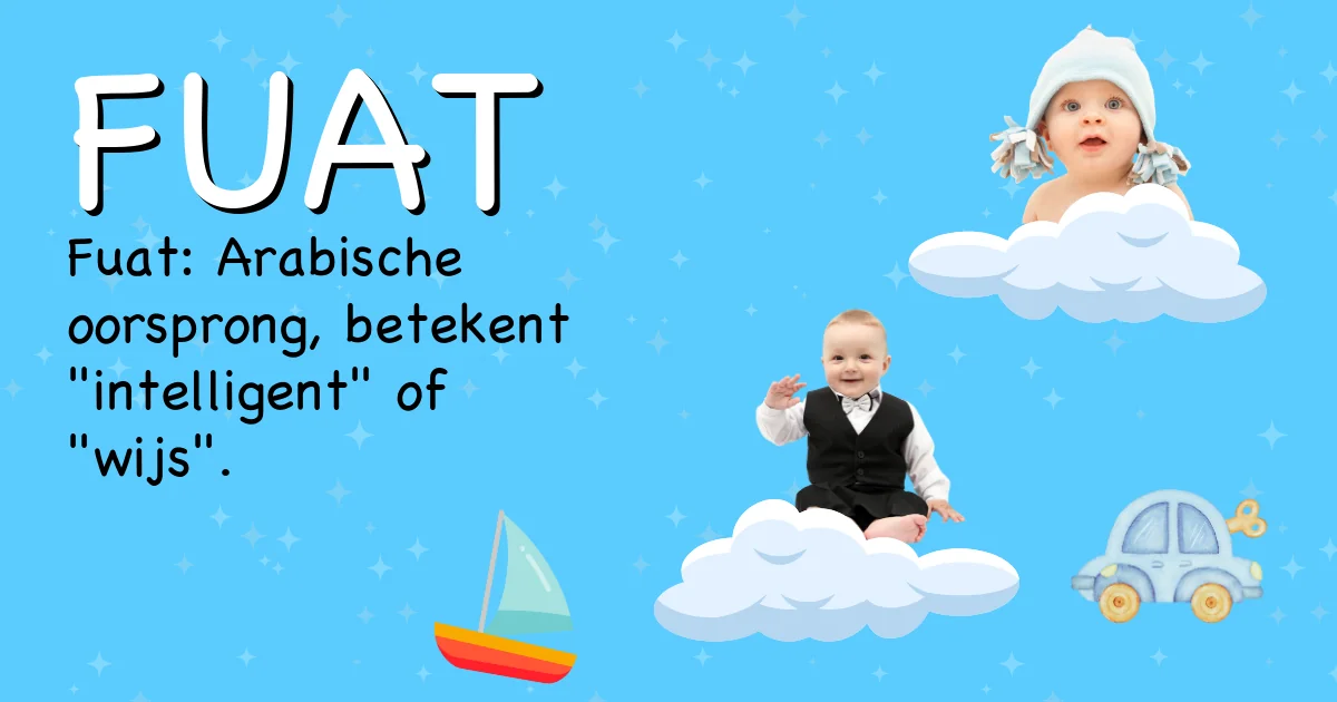 Betekenis van de naam Fuat - Ontdek de herkomst en betekenis van deze voornaam