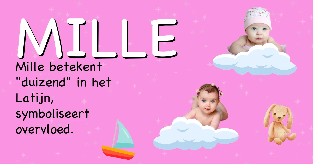Betekenis van de naam Mille - Ontdek de herkomst en betekenis van deze voornaam