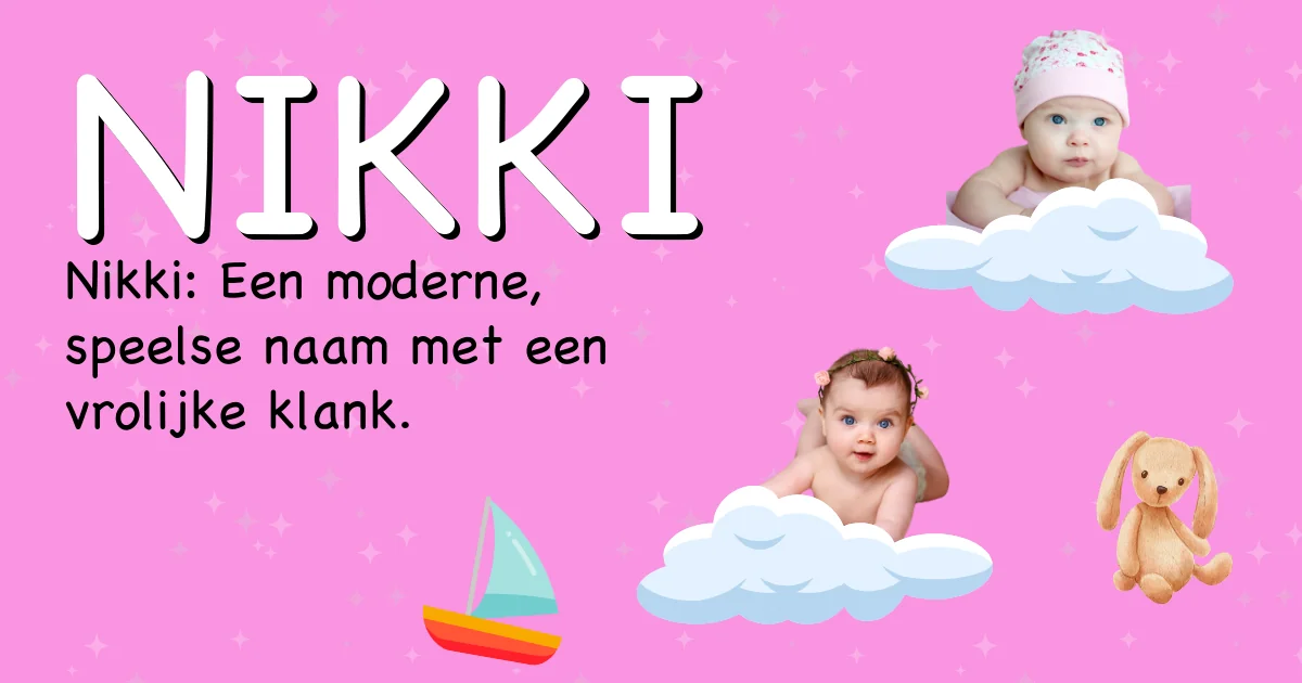 Betekenis van de naam Nikki - Ontdek de herkomst en betekenis van deze voornaam