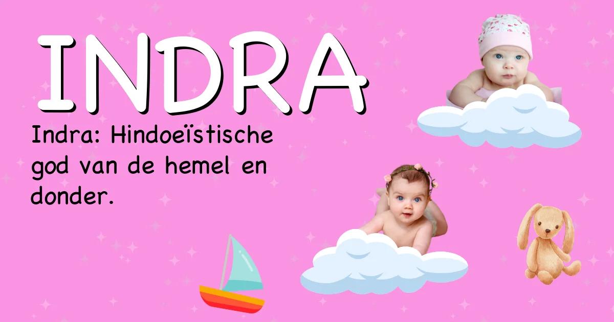 Betekenis van de naam Indra - Ontdek de herkomst en betekenis van deze voornaam