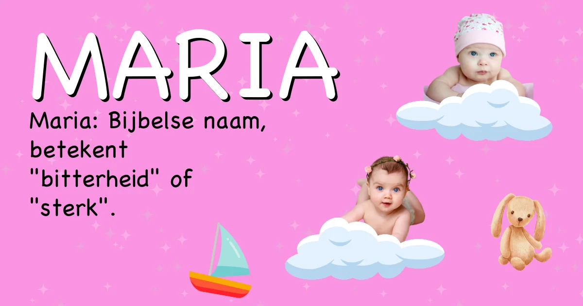 Betekenis van de naam Maria - Ontdek de herkomst en betekenis van deze voornaam