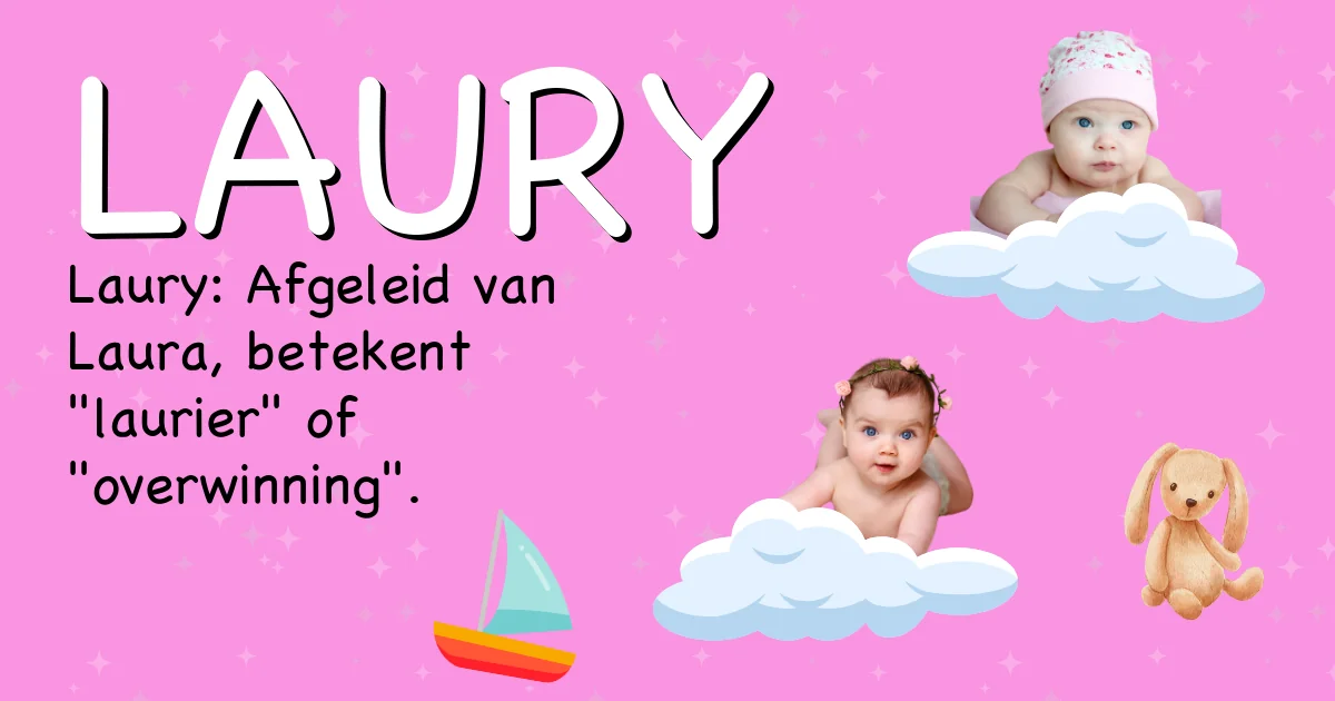 Betekenis van de naam Laury - Ontdek de herkomst en betekenis van deze voornaam