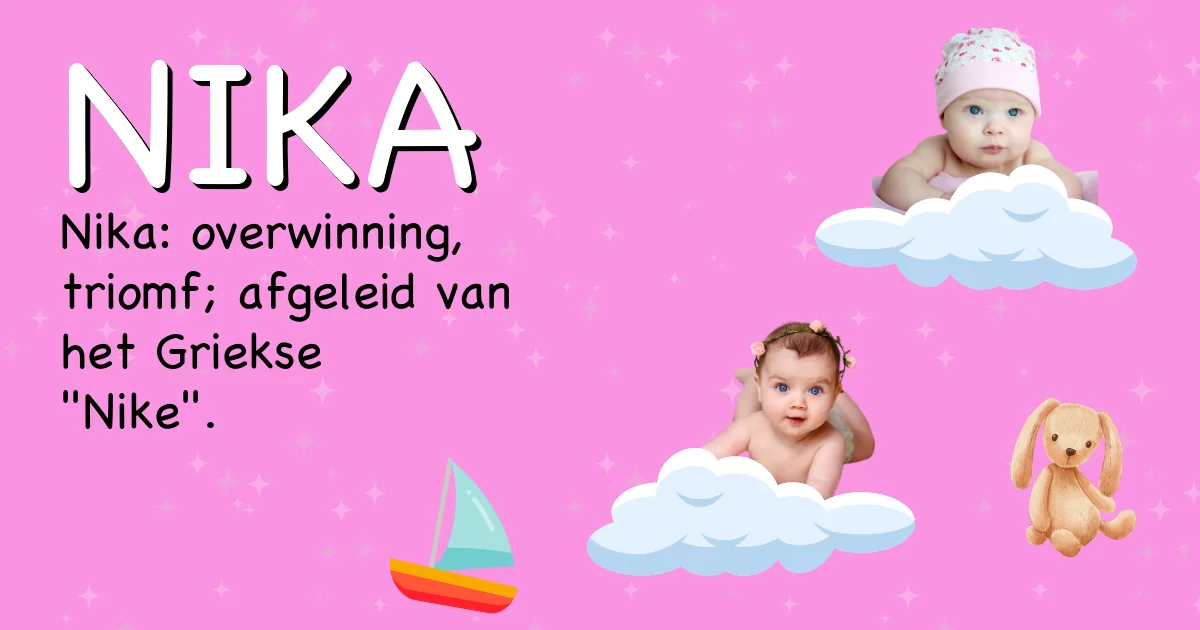 Betekenis van de naam Nika - Ontdek de herkomst en betekenis van deze voornaam