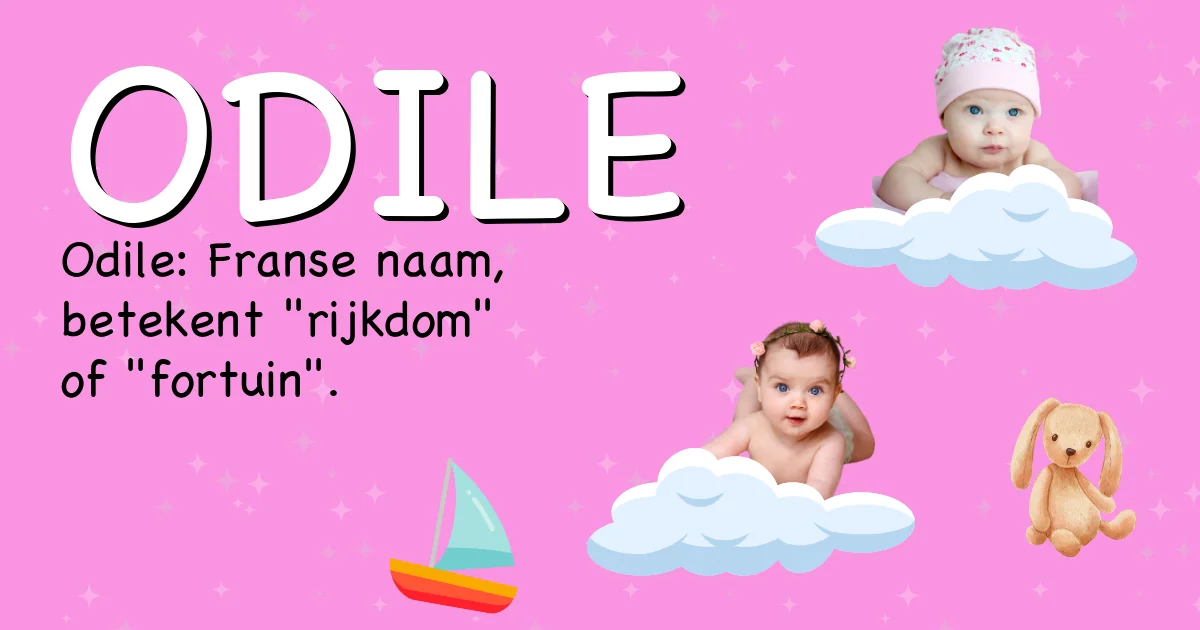 Betekenis van de naam Odile - Ontdek de herkomst en betekenis van deze voornaam