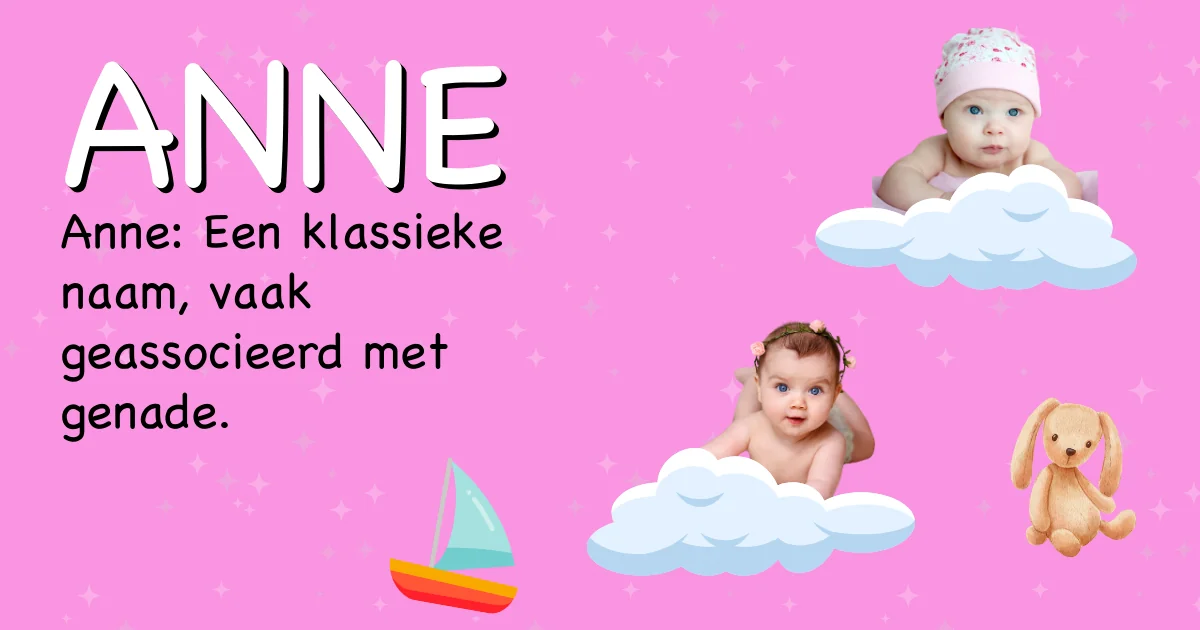 Betekenis van de naam Anne - Ontdek de herkomst en betekenis van deze voornaam