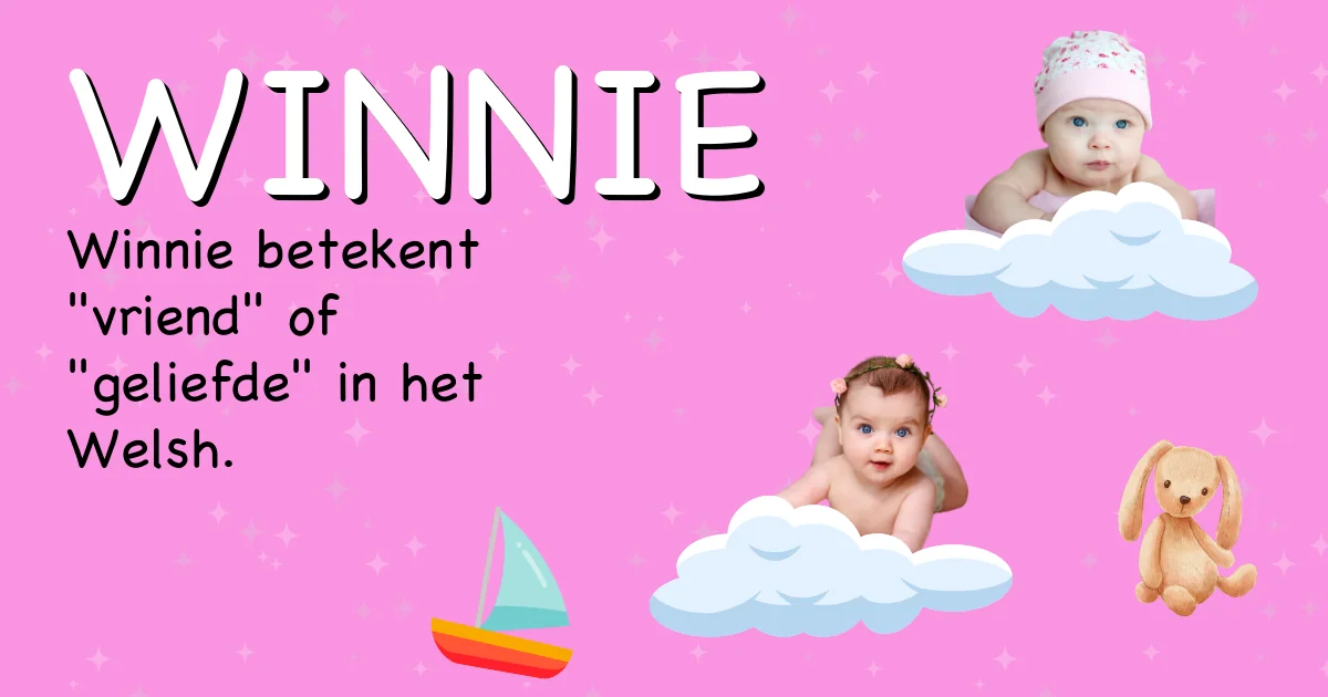 Betekenis van de naam Winnie - Ontdek de herkomst en betekenis van deze voornaam