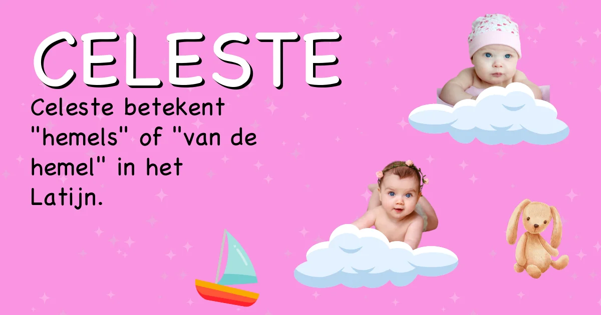 Betekenis van de naam Celeste - Ontdek de herkomst en betekenis van deze voornaam