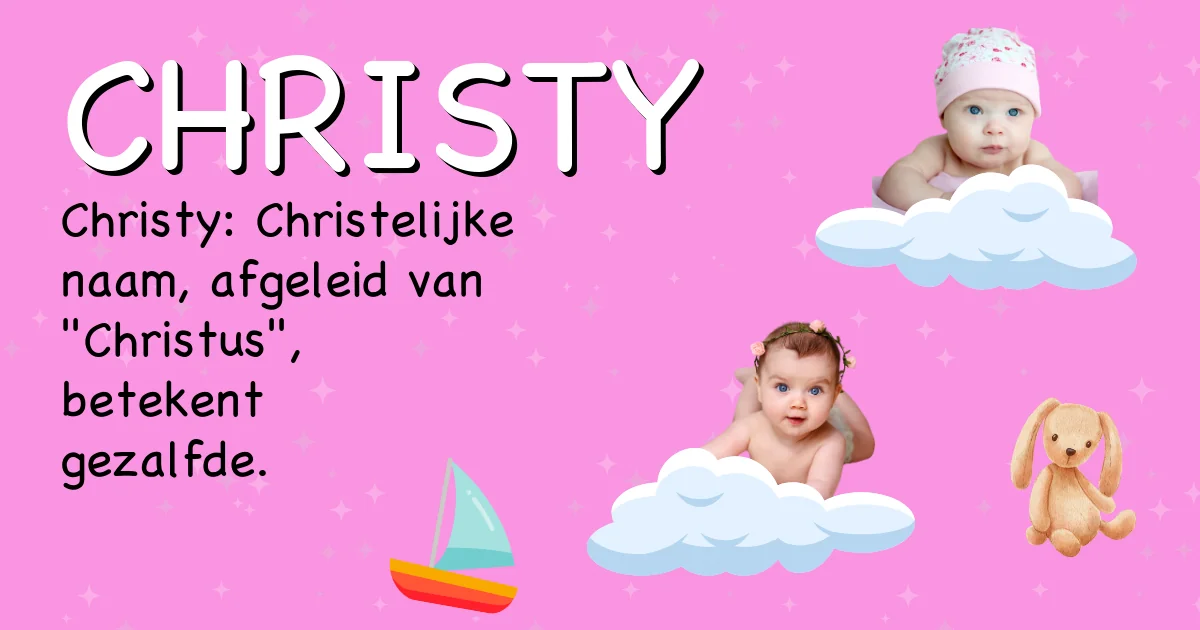 Betekenis van de naam Christy - Ontdek de herkomst en betekenis van deze voornaam