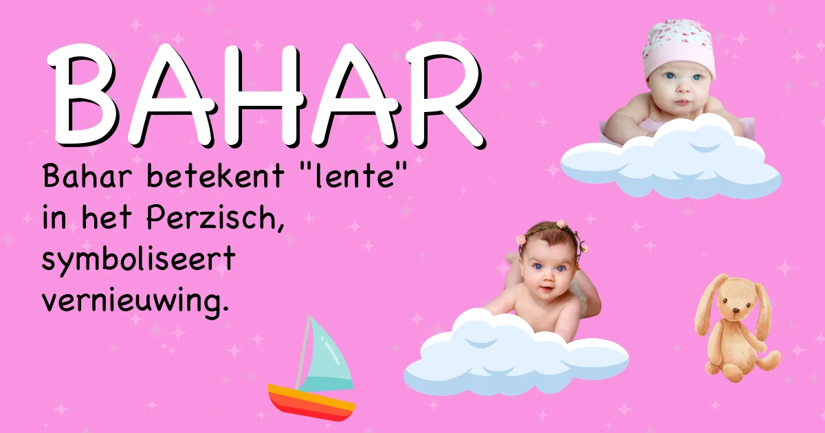 Betekenis van de naam Bahar - Ontdek de herkomst en betekenis van deze voornaam