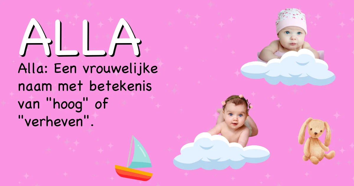 Betekenis van de naam Alla - Ontdek de herkomst en betekenis van deze voornaam
